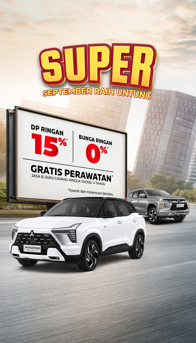 Promo Sardana Terbaru September 2026. SUPER! September Raih Untung! Nikmati harga & promo terbaru Mitsubishi Motors bersama Sardana